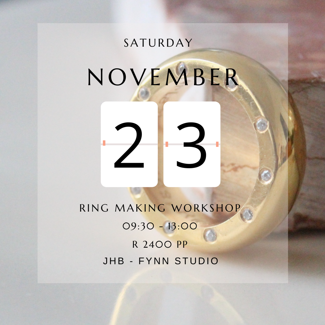 Ring Making Workshop | JHB : Saturday 23 November 2024 - 9:30am - 12:30pm at Fynn Studio, Parktown North (Copy)